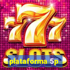 plataforma 5p